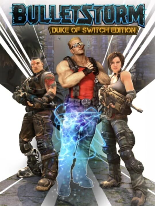 Bulletstorm: Duke of Switch Edition cover