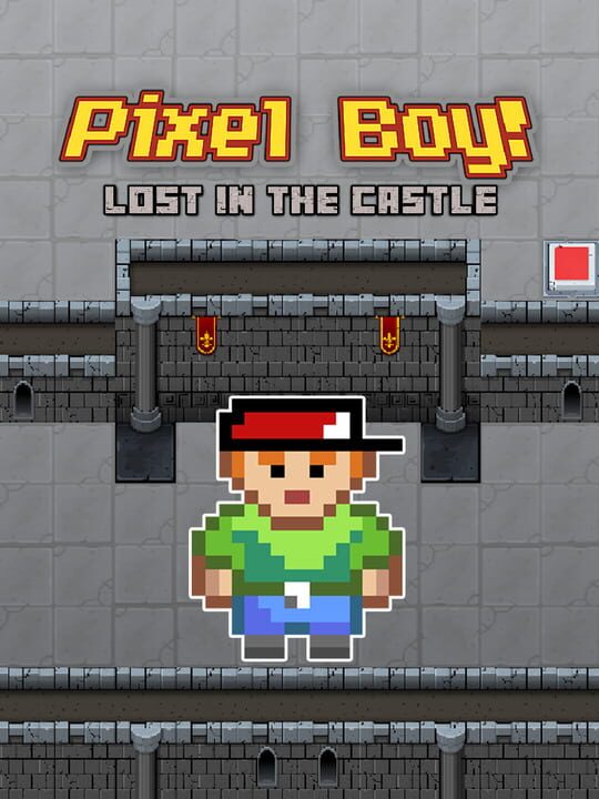 Pixel Boy: Lost in the Castle cover