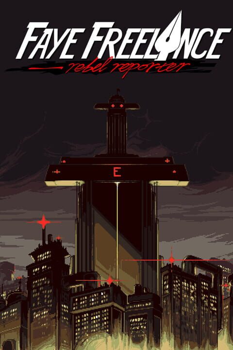 Faye Freelance: Rebel Reporter cover art