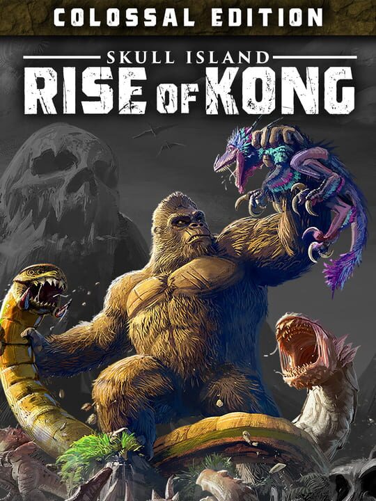 Skull Island: Rise of Kong - Colossal Edition cover