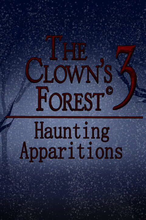 The Clown's Forest 3: Haunting Apparitions cover art