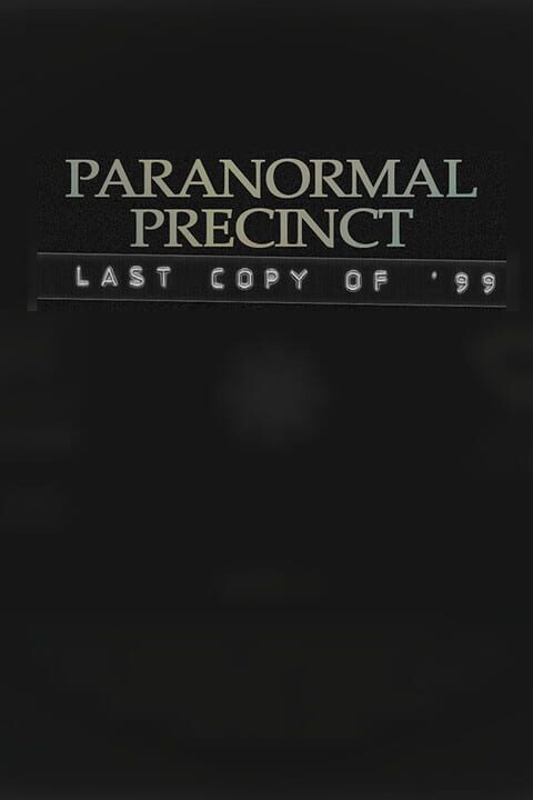 Paranormal Precinct: Last Copy of '99 cover art