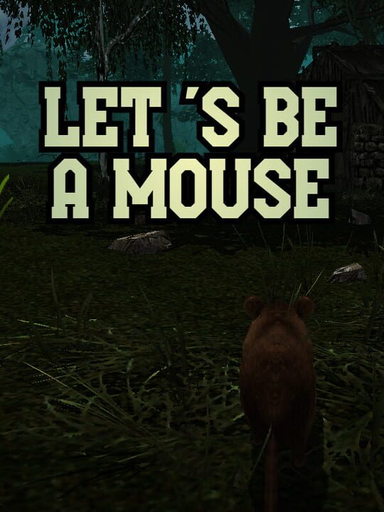 Cover image for Let's Be a Mouse