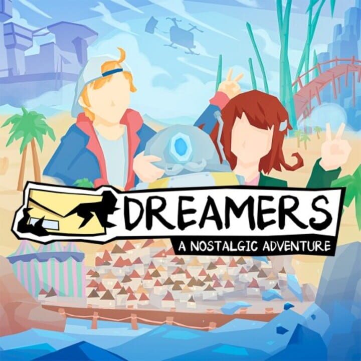 Dreamers: A Nostalgic Adventure cover