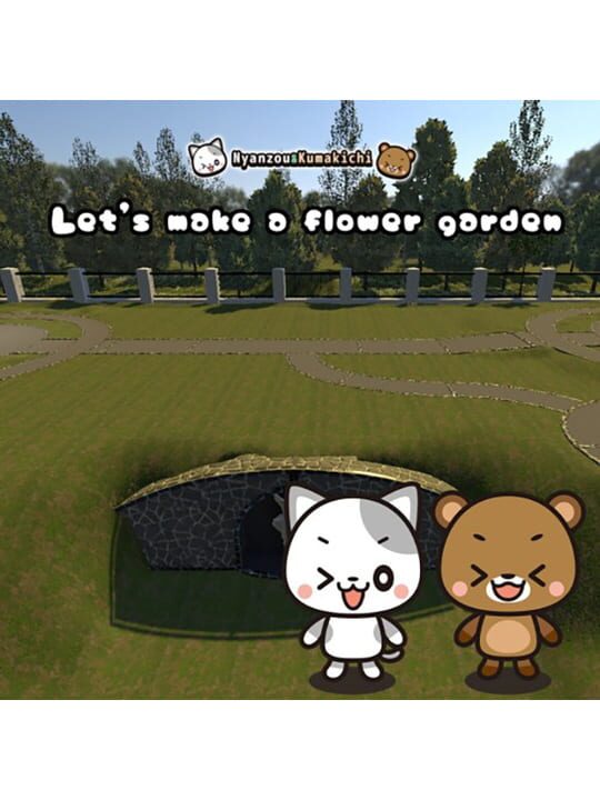 Nyanzou & Kumakichi: Let's make a flower garden cover