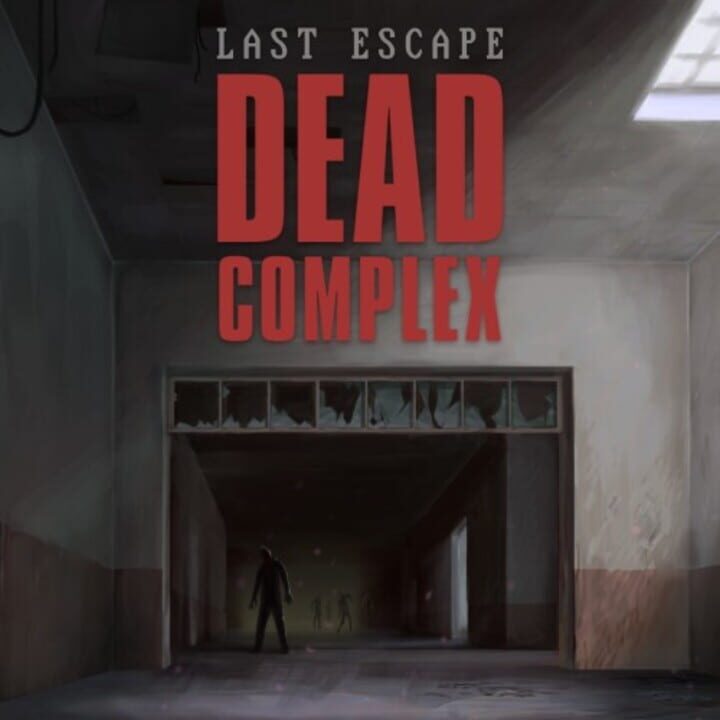 Last Escape: Dead Complex cover