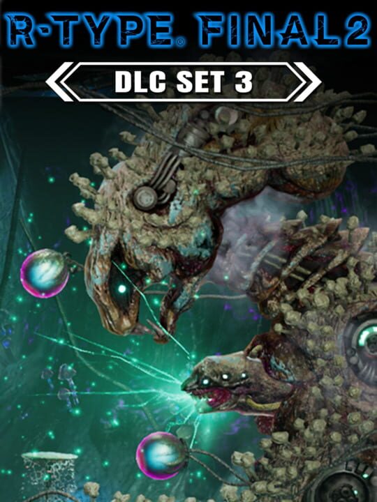 R-Type Final 2: DLC Set 3 cover