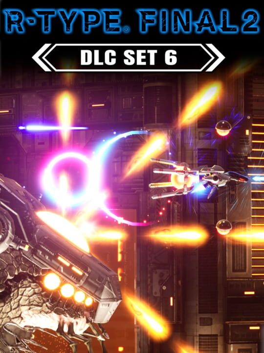 R-Type Final 2: DLC Set 6 cover