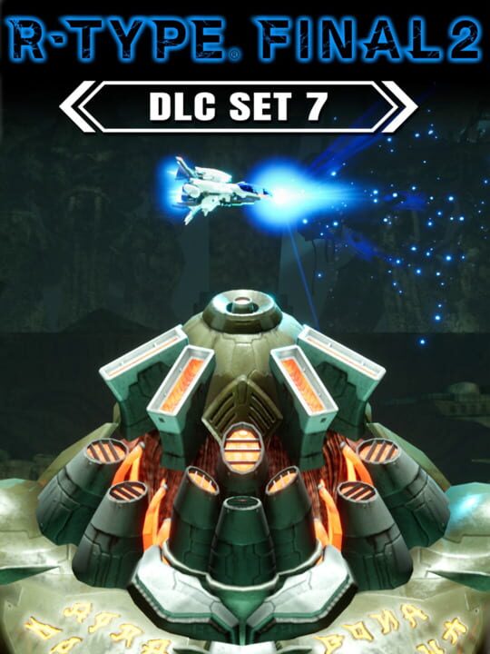 R-Type Final 2: DLC Set 7 cover