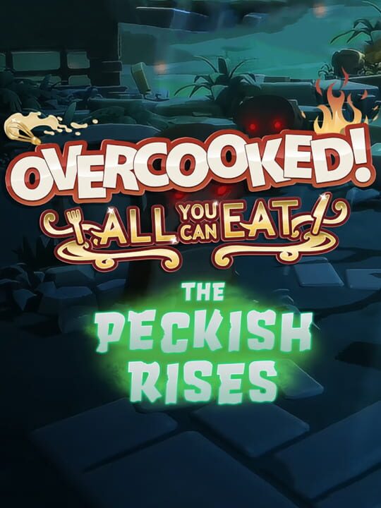 Overcooked! All You Can Eat: The Ever Peckish Rises cover