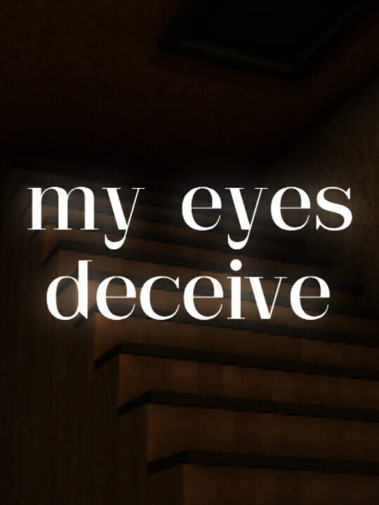 my eyes deceive cover