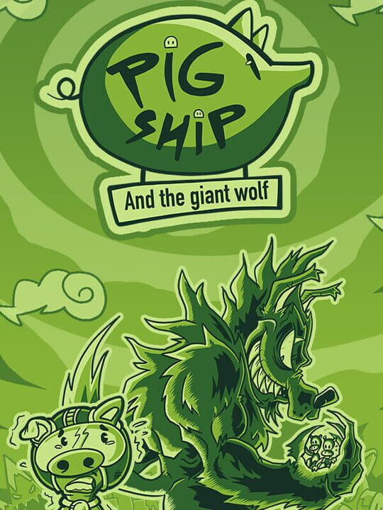 PigShip and the Giant Wolf cover