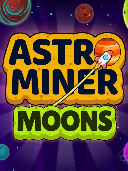 Astro Miner: Moons cover