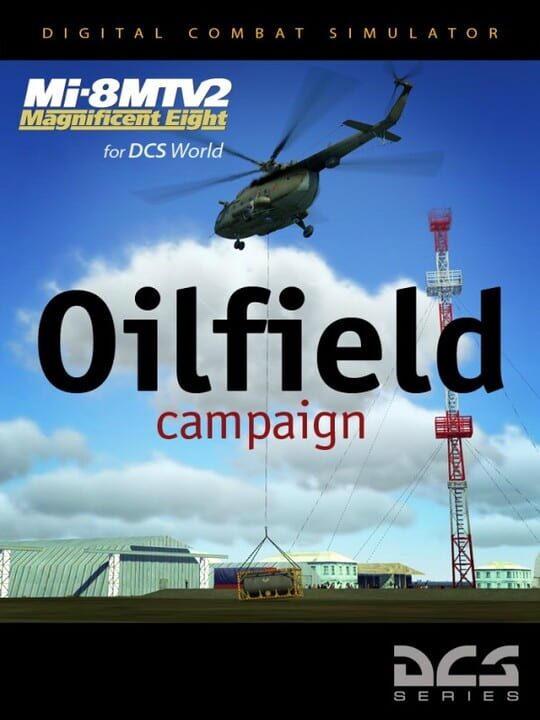 DCS World: Mi-8MTV2 - Oilfield Campaign