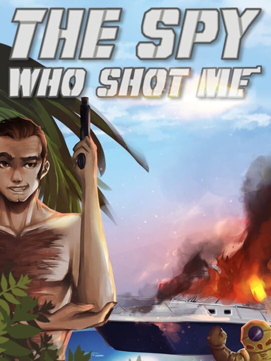 The Spy Who Shot Me cover