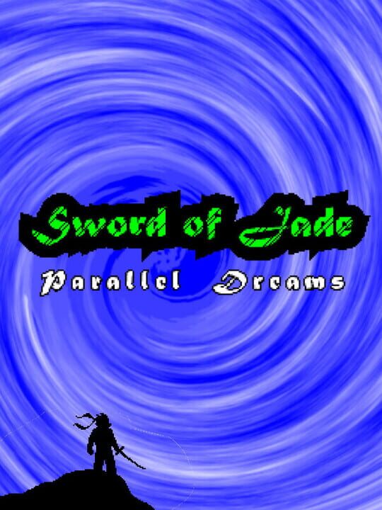 Sword of Jade: Parallel Dreams cover art