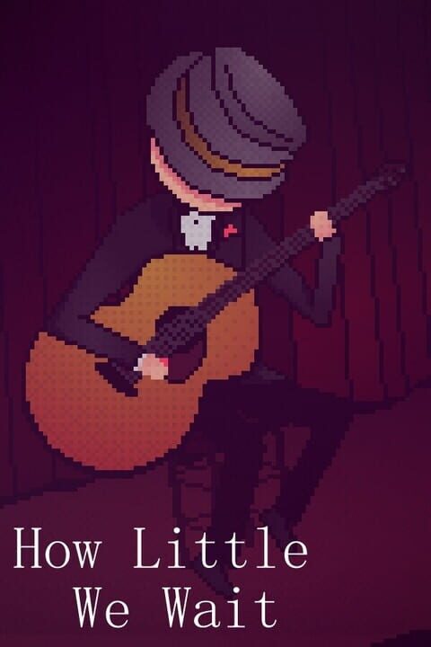 How Little We Wait cover art