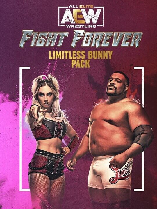 All Elite Wrestling: Fight Forever - Limitless Bunny Pack cover