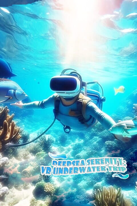 DeepSea Serenity: VR Underwater Trip cover art