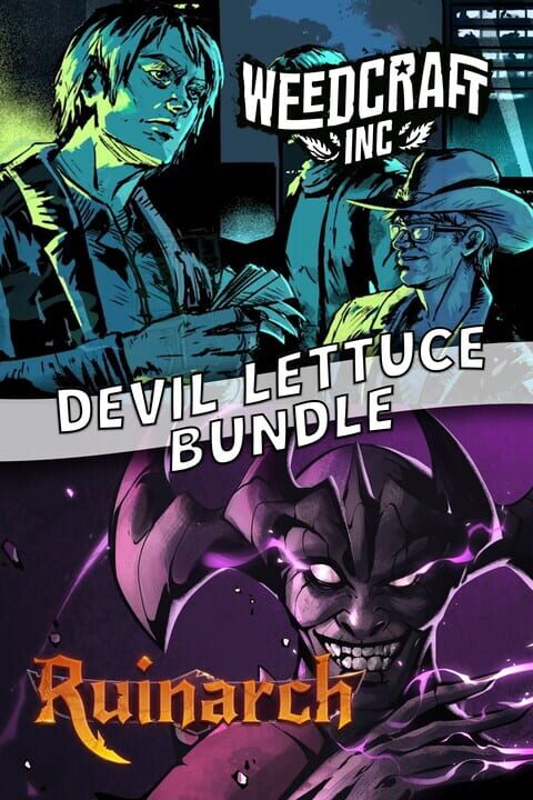 Weedcraft Inc + Ruinarch: Devil Lettuce Bundle cover image
