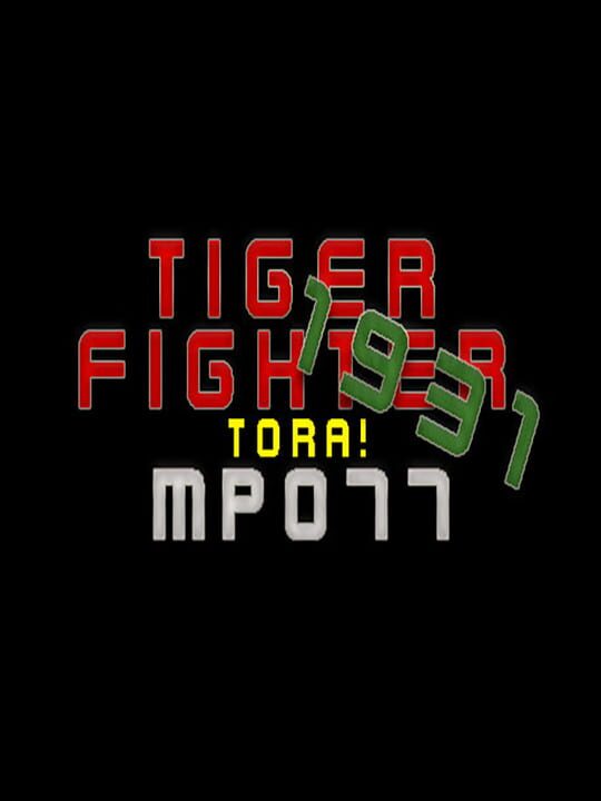 Tiger Fighter 1931: Tora! MP077 cover art