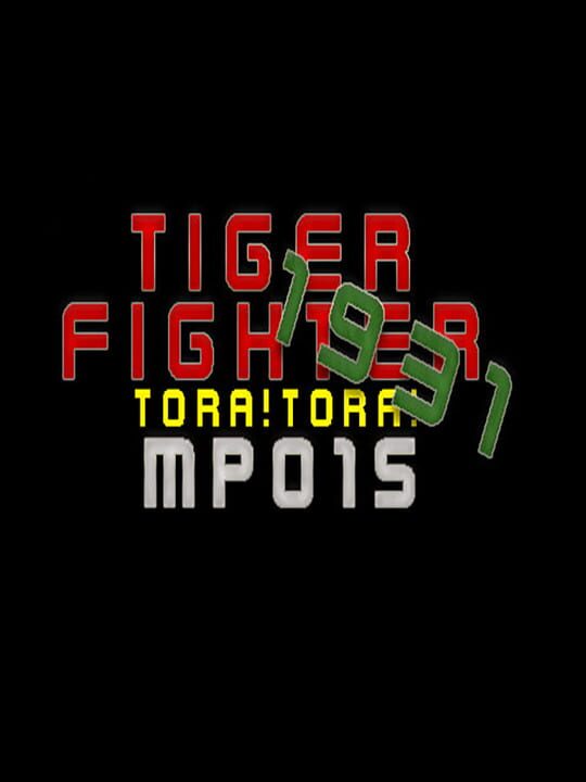 Tiger Fighter 1931: Tora!Tora! MP015 cover image