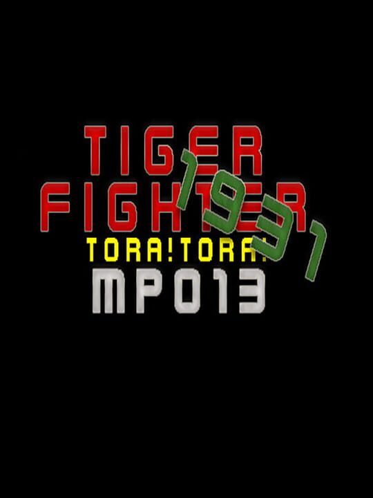 Tiger Fighter 1931: Tora!Tora! MP013 cover image