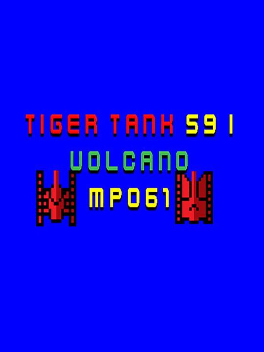 Tiger Tank 59 I: Volcano MP061 cover art