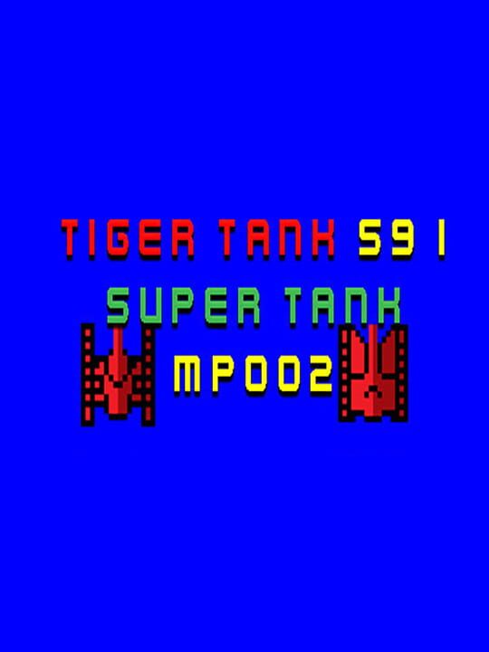 Tiger Tank 59 I: Super Tank MP002 cover art