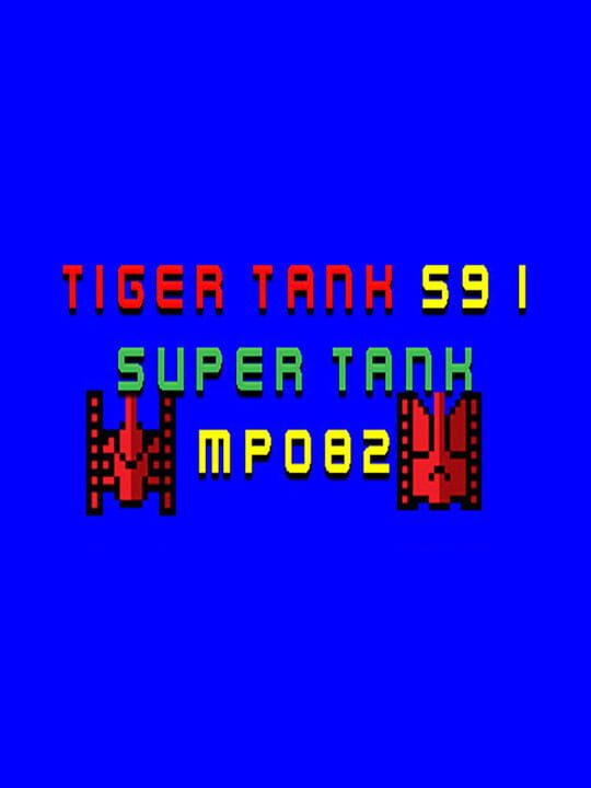 Tiger Tank 59 I: Super Tank MP082 cover art