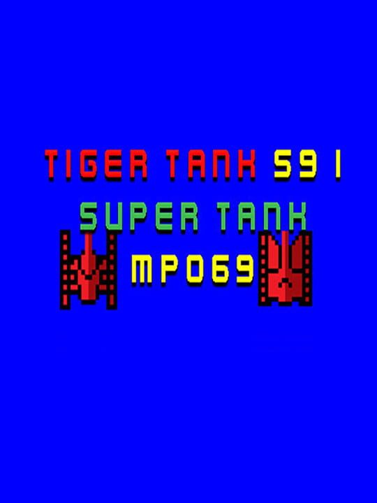 Tiger Tank 59 I: Super Tank MP069 cover art