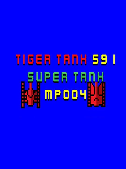Tiger Tank 59 I: Super Tank MP004 cover art