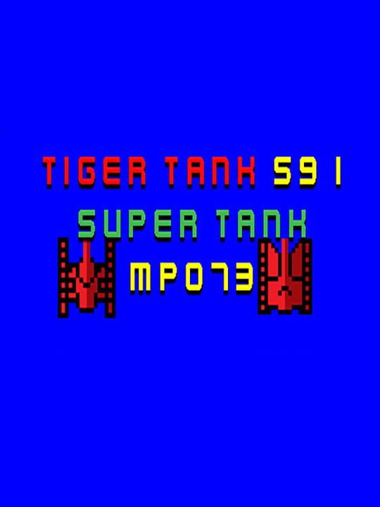 Tiger Tank 59 I: Super Tank MP073 cover art