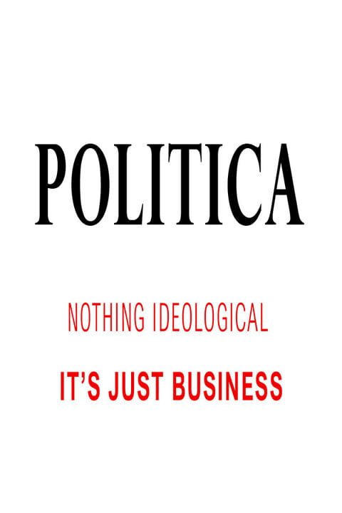Politica: Nothing Ideological. It's Just Business cover art