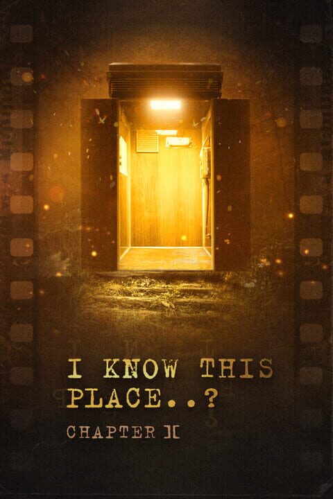 I Know This Place..?: Chapter II cover art