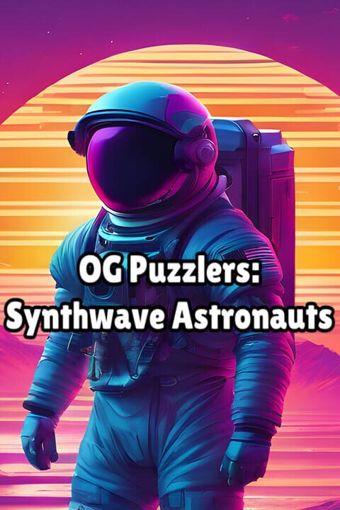 OG Puzzlers: Synthwave Astronauts cover art