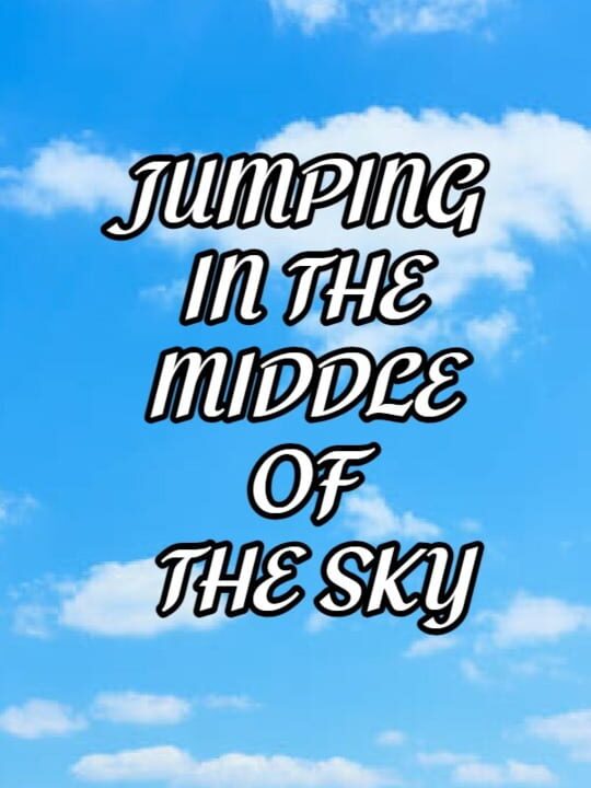 Jumping in the middle of the sky cover art