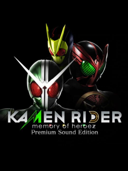 Kamen Rider: Memory of Heroez - Premium Sound Edition cover