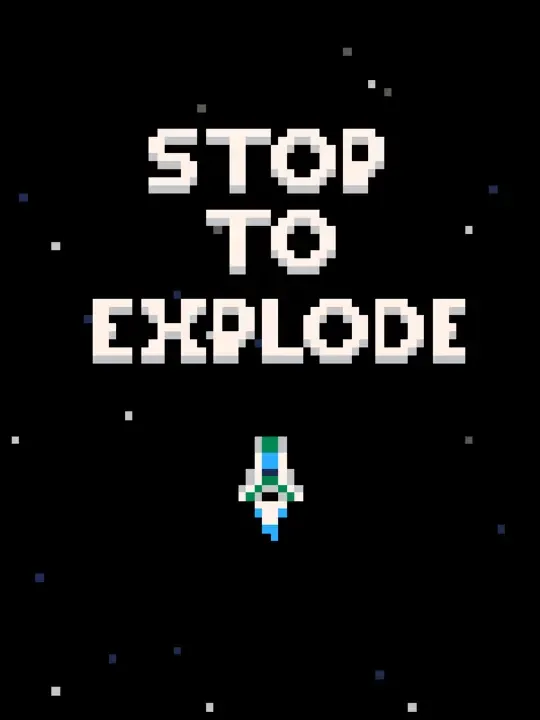 Stop to Explode cover art