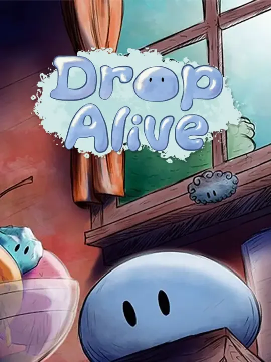 Drop Alive