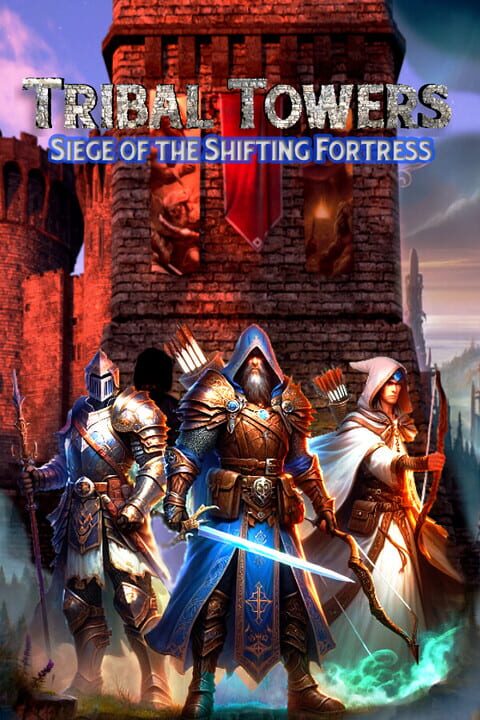 Tribal Towers: Siege of the Shifting Fortress cover art