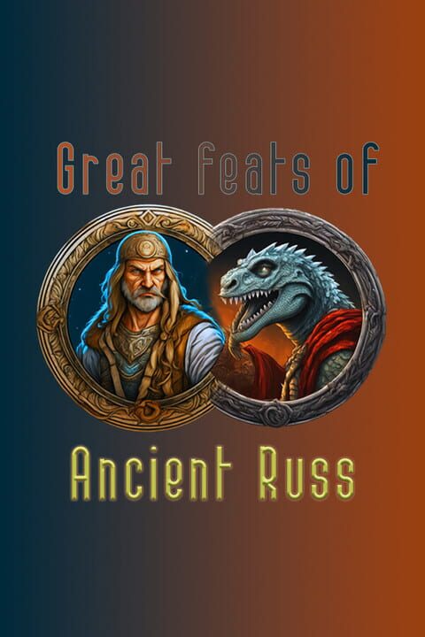 Great Feats of Ancient Russ cover art