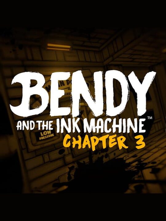 Bendy and the Ink Machine: Chapter Three cover