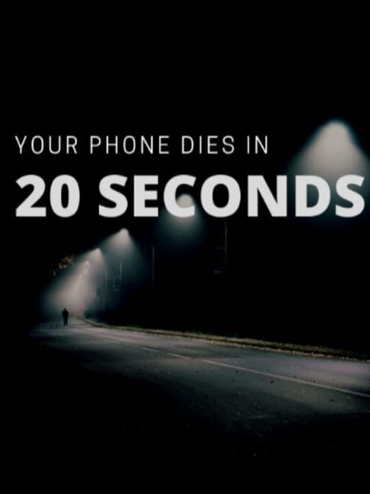Your Phone Dies in 20 Seconds cover art