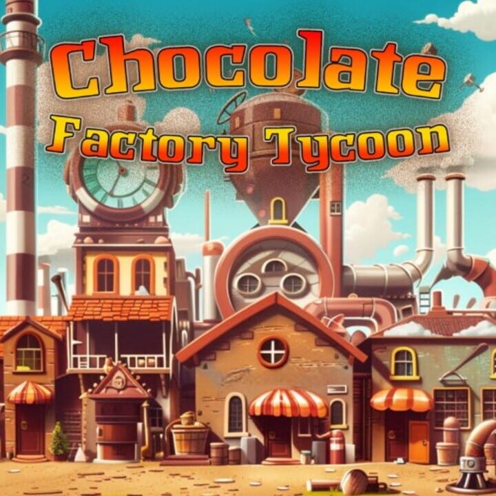 Chocolate Factory Tycoon cover