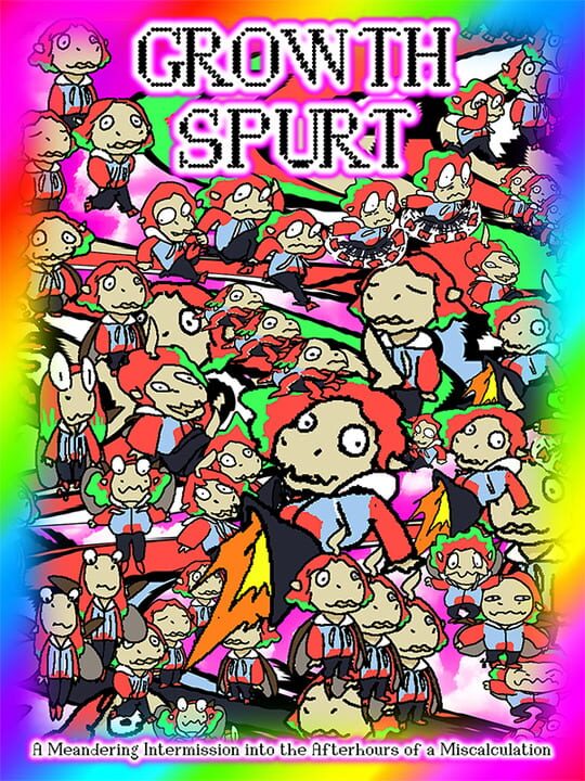 Growth Spurt: A Meandering Intermission into the Afterhours of a Miscalculation cover art