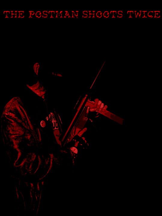 The Postman Shoots Twice cover image