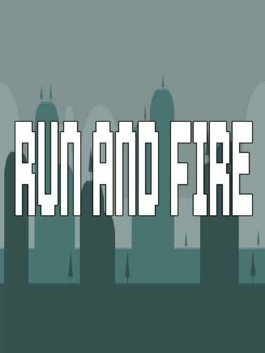 Run and Fire cover art