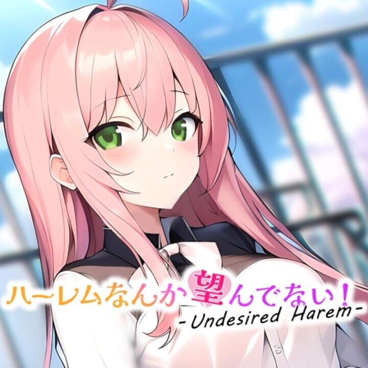 Undesired Harem: Harem Nanka Nozondenai! cover art