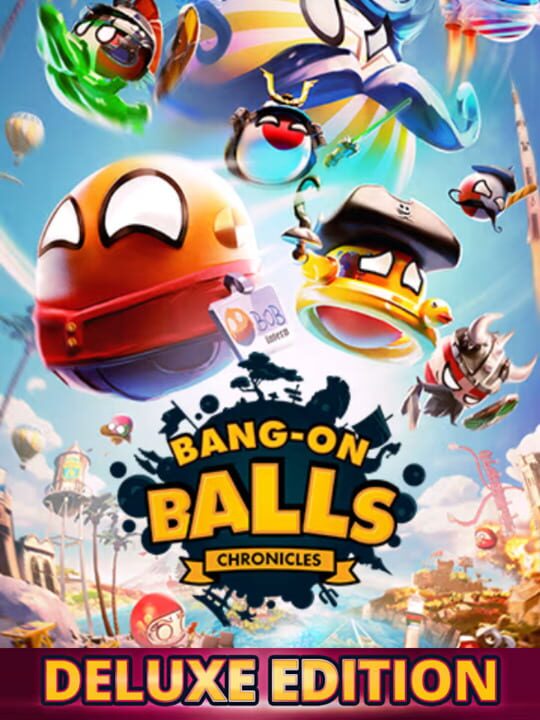 Bang-On Balls: Chronicles - Deluxe Edition cover